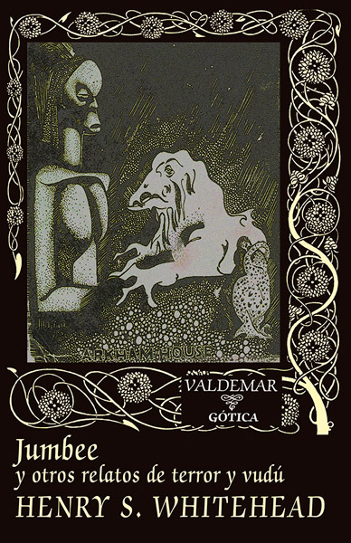 Jumbee y otros relatos Henry S. Whitehead Valdemar (2001)